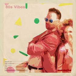80s Vibes