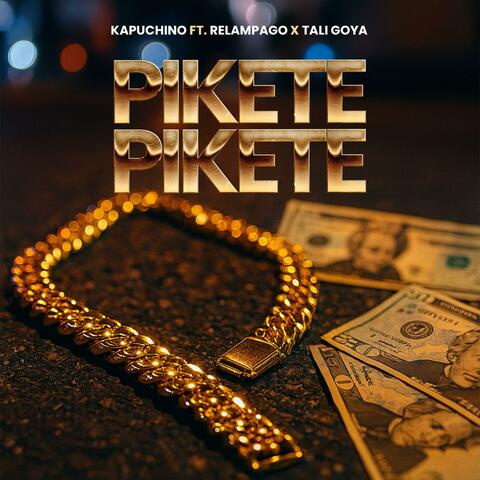 pikete (feat. tali goya,relampago)