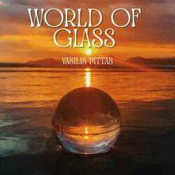 World of Glass