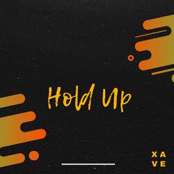 Hold Up