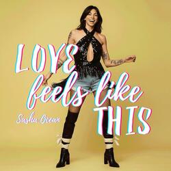 Love Feels Like This (Dreamy Mix)