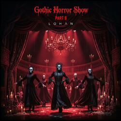Gothic Horror Show II