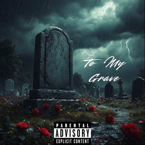 To My Grave