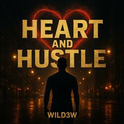 Heart and Hustle
