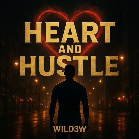 Heart and Hustle