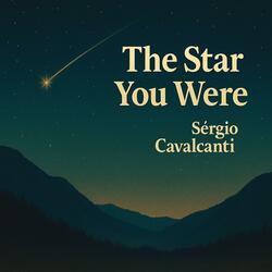 The Star you were