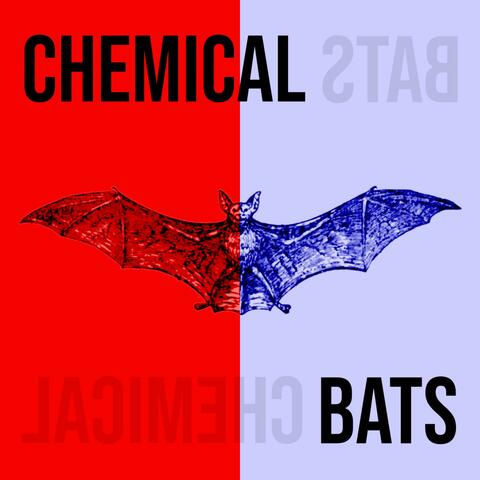 Chemical Bats