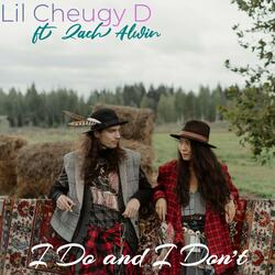 I Do and I Don't (feat. Zach Alwin)