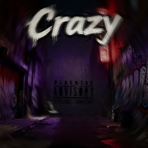 Crazy (feat. Willy2x)