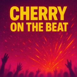 Cherry on the Beat