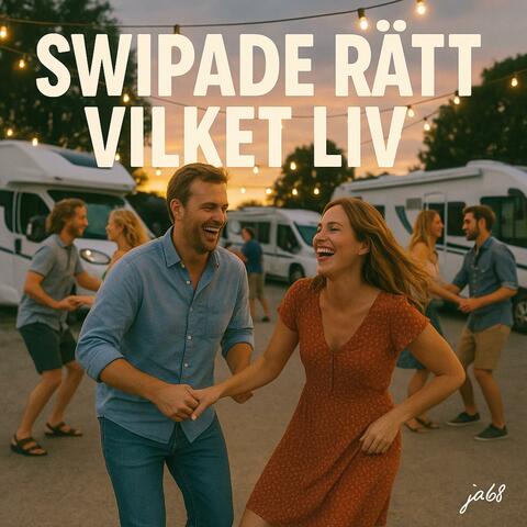 Swipade rätt vilket liv