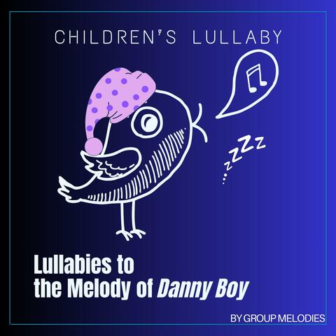 Lullabies to the Melody of Danny Boy