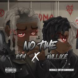 NO TIME (feat. WALLACE)