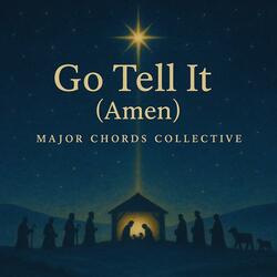 Go Tell It (Amen)