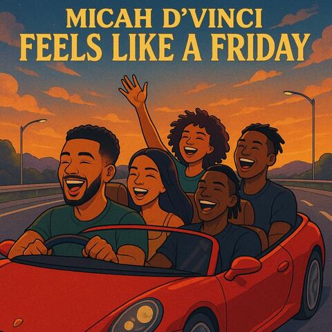 Feels Like A Friday