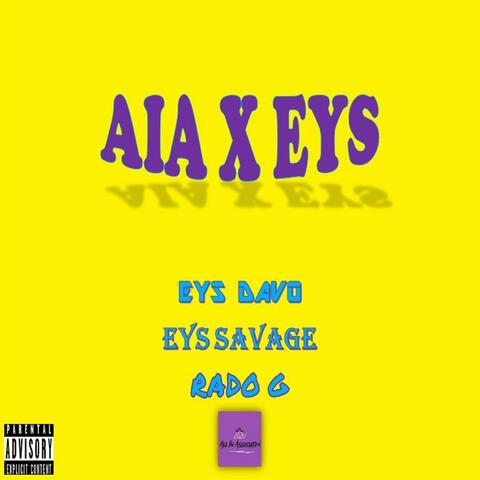 AIA X EYS (feat. EYS Davo & EYS Savage)