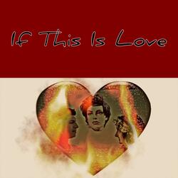 If This Is Love