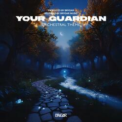Your Guardian (Orchestral Theme)