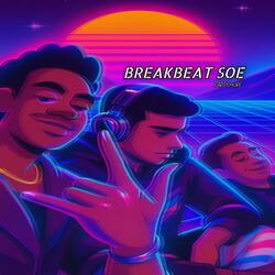 BREAKBEAT SOE