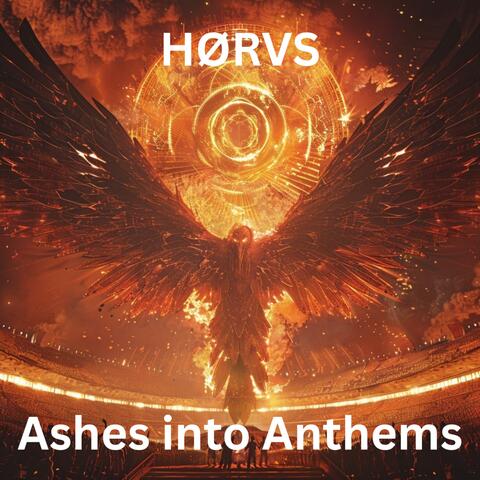 Ashes into Anthems