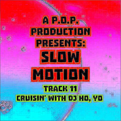 Slow Motion