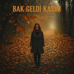 Bak Geldi Kasım - Kasımzede