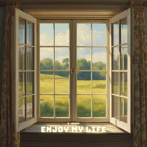 Enjoy My Life