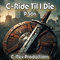 C-Ride Til I Die (feat. P.Son)