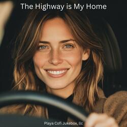 The Highway is My Home