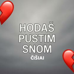 Hodaš pustim snom