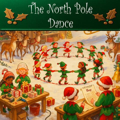 The North Pole Dance