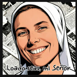 Loado seas, mi Señor