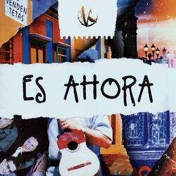 Es Ahora