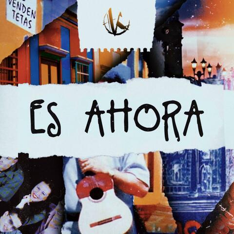 Es Ahora