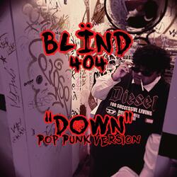 BLÏND “DOWN” (Pop Punk Cover)