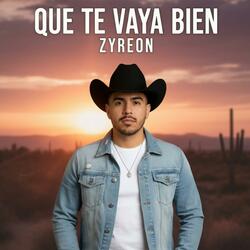 Que Te Vaya Bien