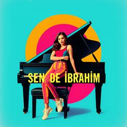 Sen De İbrahim