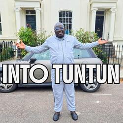 INTO TUNTUN