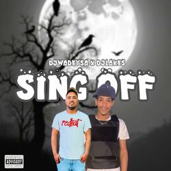 Sing Off (DjWadeySa X DJLakeS Remix)