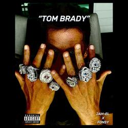 TOM BRADY (feat. Fonsy)