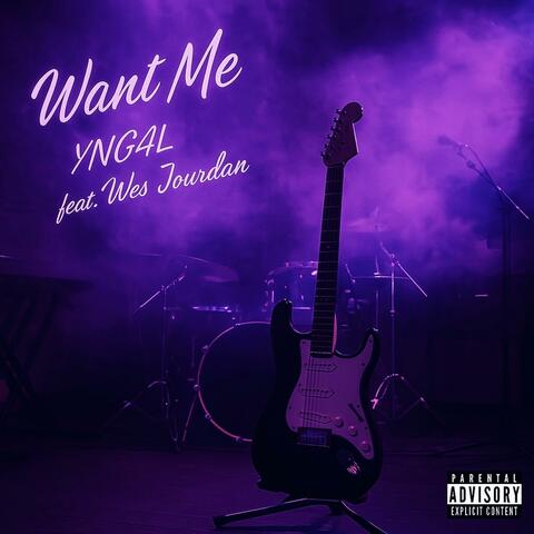 Want Me (feat. Wes Jourdan)