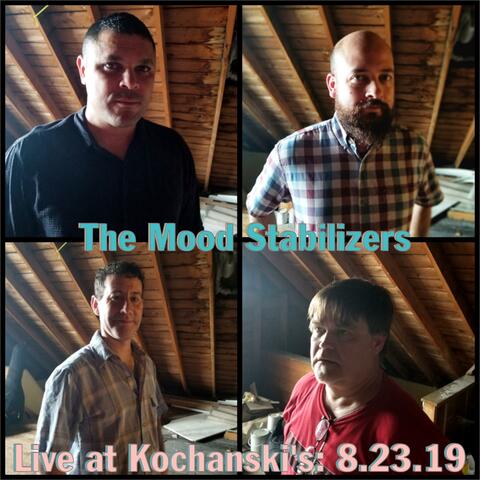 The Mood Stabilizers: Live at Kochanski's 08.23.19