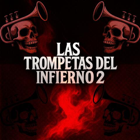 Las Trompetas Del Infierno 2