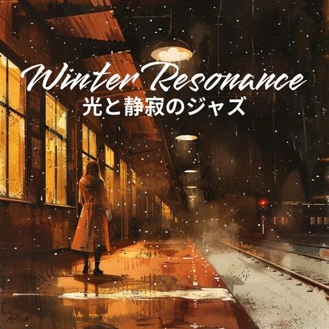 Winter Resonance – 光と静寂のジャズ