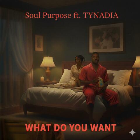 What do you want from me