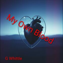 My Own Blood