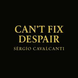 Can't fix despair
