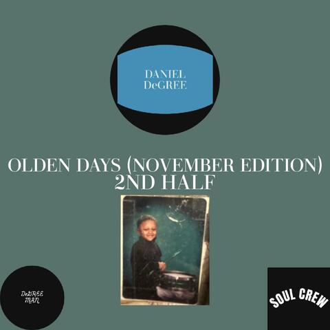 OLDEN DAYS (NOVEMBER EDITION) 2ND HALF