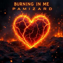 Burning In Me