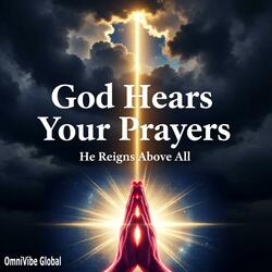 God Hears Your Prayers